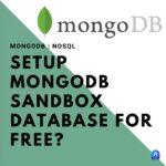 MongoDb | Setup MongoDb Sandbox Database for free?
